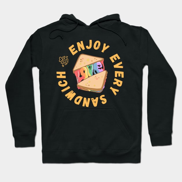 Enjoy Every Sandwich Hoodie by nathalieaynie